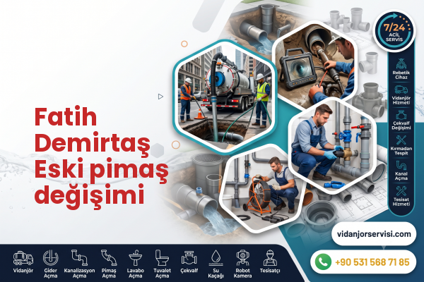 Fatih Demirtaş Eski pimaş değişimi