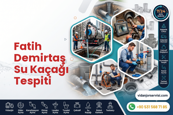 Fatih Demirtaş Su Kaçağı Tespiti