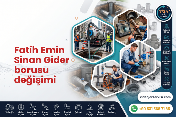 Fatih Emin Sinan Gider borusu değişimi