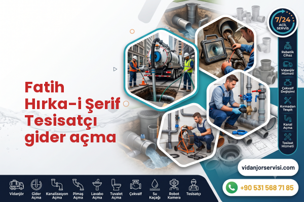 Fatih Hırka-i Şerif Tesisatçı gider açma