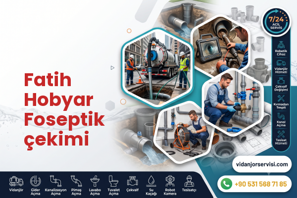 Fatih Hobyar Foseptik çekimi