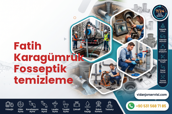 Fatih Karagümrük Fosseptik temizleme