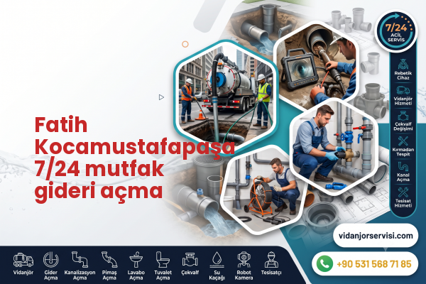 Fatih Kocamustafapaşa 7/24 mutfak gideri açma