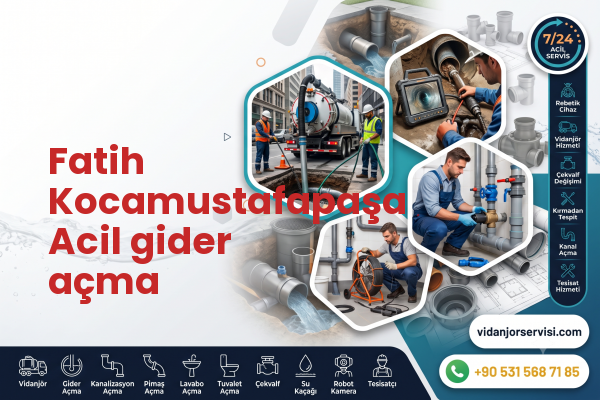 Fatih Kocamustafapaşa Acil gider açma