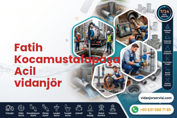 Fatih Kocamustafapaşa Acil vidanjör
