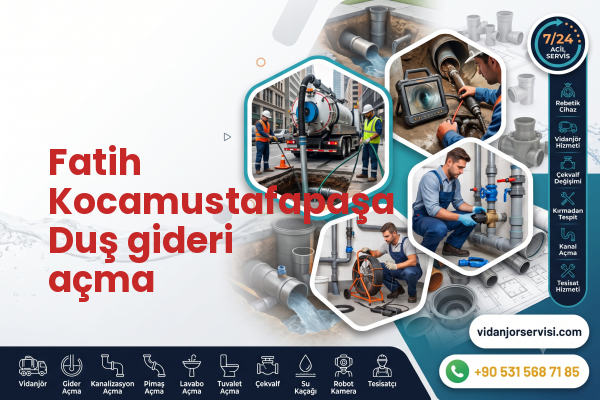 Fatih Kocamustafapaşa Duş gideri açma