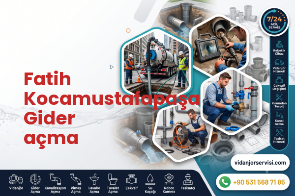 Fatih Kocamustafapaşa Gider açma
