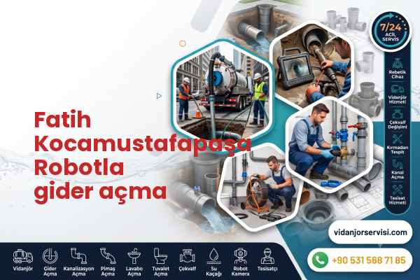 Fatih Kocamustafapaşa Robotla gider açma