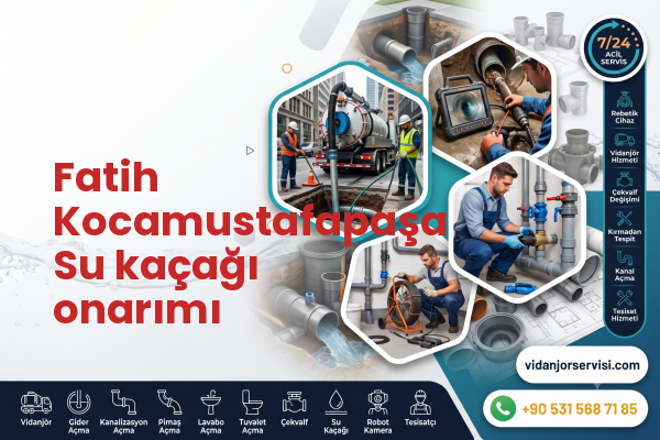 Fatih Kocamustafapaşa Su kaçağı onarımı