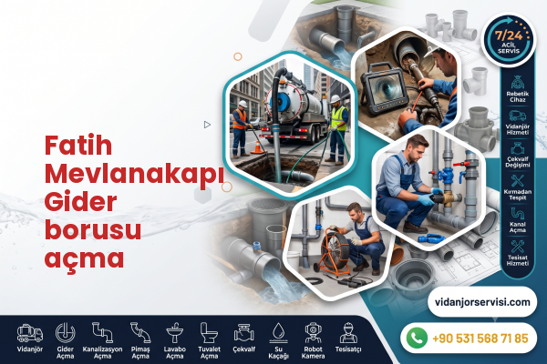 Fatih Mevlanakapı Gider borusu açma