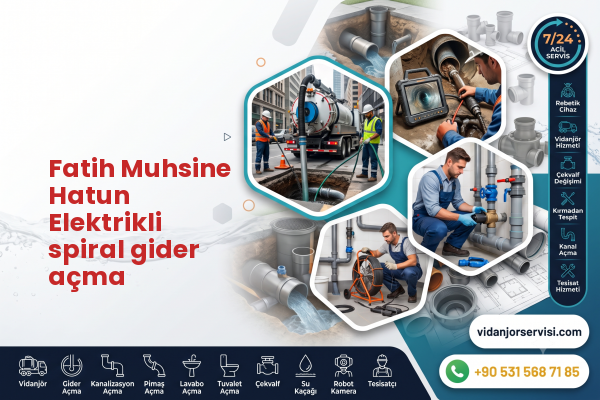 Fatih Muhsine Hatun Elektrikli spiral gider açma