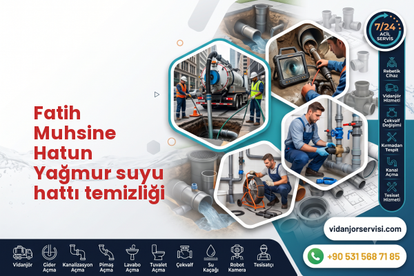 Fatih Muhsine Hatun Yağmur suyu hattı temizliği