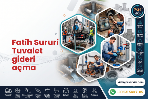 Fatih Sururi Tuvalet gideri açma