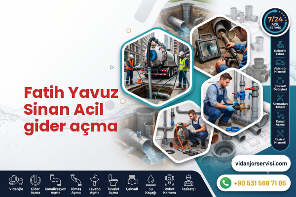 Fatih Yavuz Sinan Acil gider açma
