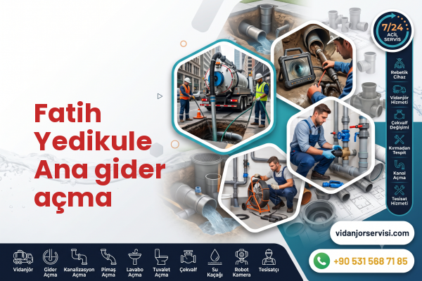 Fatih Yedikule Ana gider açma