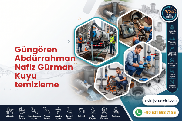 Güngören Abdürrahman Nafiz Gürman Kuyu temizleme