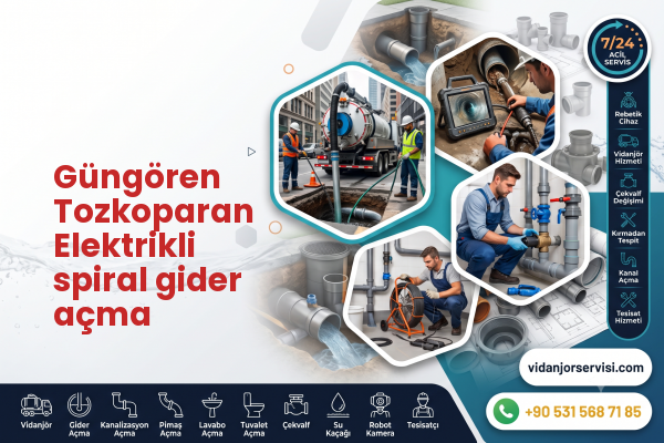 Güngören Tozkoparan Elektrikli spiral gider açma