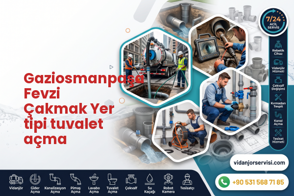 Gaziosmanpaşa Fevzi Çakmak Yer tipi tuvalet açma