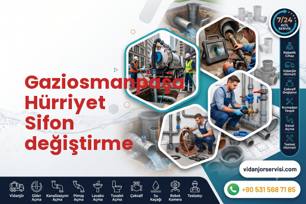 Gaziosmanpaşa Hürriyet Sifon değiştirme