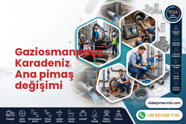 Gaziosmanpaşa Karadeniz Ana pimaş değişimi