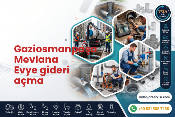 Gaziosmanpaşa Mevlana Evye gideri açma