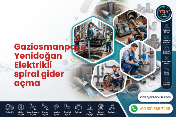 Gaziosmanpaşa Yenidoğan Elektrikli spiral gider açma