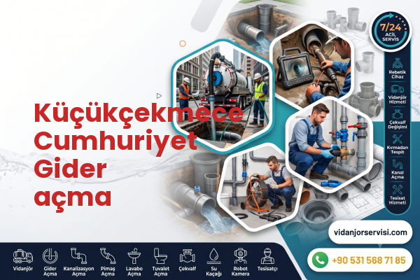 Küçükçekmece Cumhuriyet Gider açma