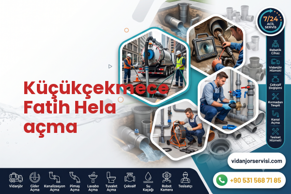 Küçükçekmece Fatih Hela açma