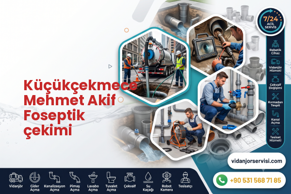 Küçükçekmece Mehmet Akif Foseptik çekimi