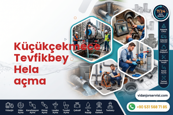 Küçükçekmece Tevfikbey Hela açma