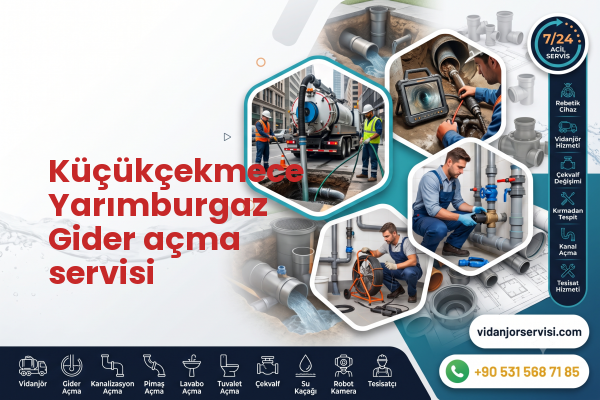 Küçükçekmece Yarımburgaz Gider açma servisi