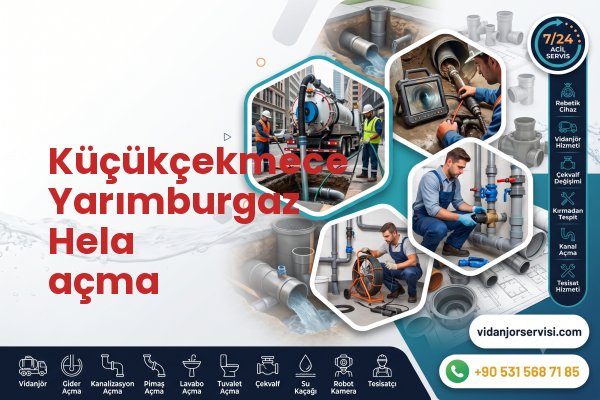 Küçükçekmece Yarımburgaz Hela açma