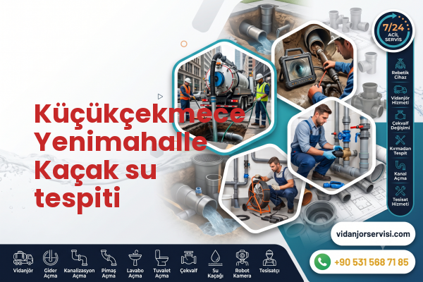 Küçükçekmece Yenimahalle Kaçak su tespiti