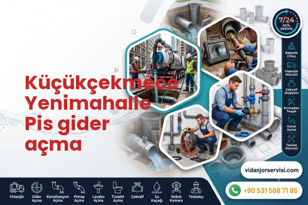 Küçükçekmece Yenimahalle Pis gider açma
