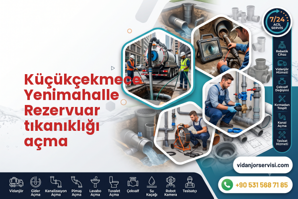 Küçükçekmece Yenimahalle Rezervuar tıkanıklığı açma
