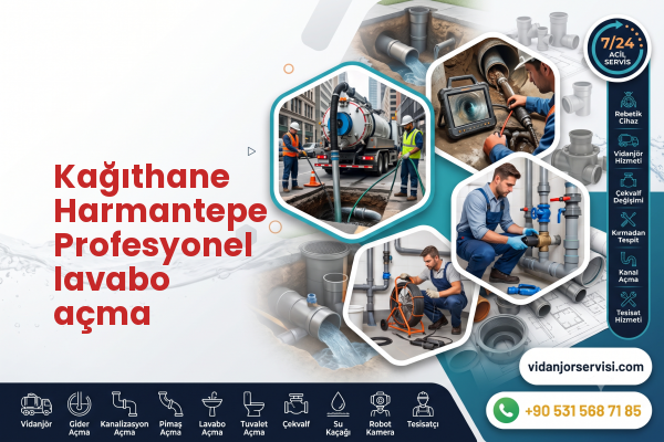 Kağıthane Harmantepe Profesyonel lavabo açma