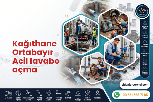Kağıthane Ortabayır Acil lavabo açma