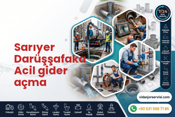 Sarıyer Darüşşafaka Acil gider açma