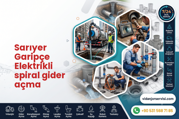 Sarıyer Garipçe Elektrikli spiral gider açma