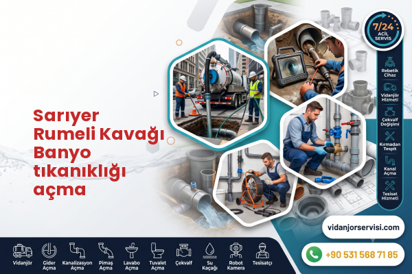 Sarıyer Rumeli Kavağı Banyo tıkanıklığı açma