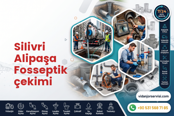 Silivri Alipaşa Fosseptik çekimi