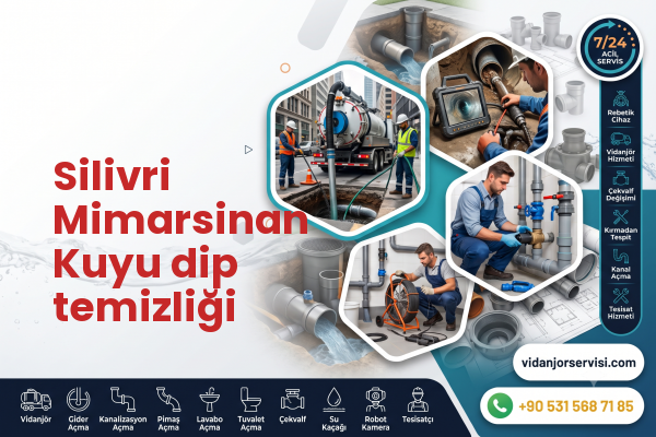 Silivri Mimarsinan Kuyu dip temizliği