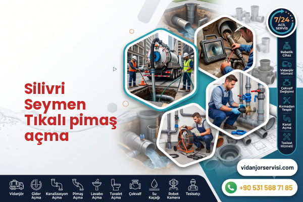 Silivri Seymen Tıkalı pimaş açma
