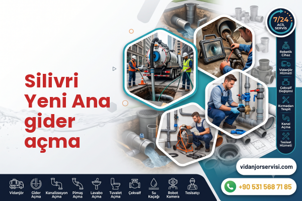 Silivri Yeni Ana gider açma