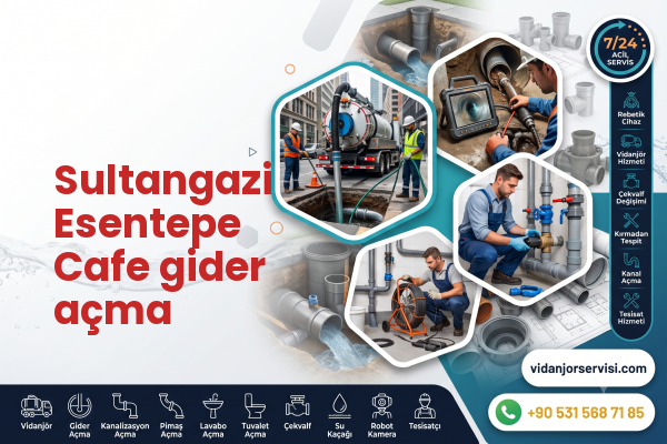 Sultangazi Esentepe Cafe gider açma