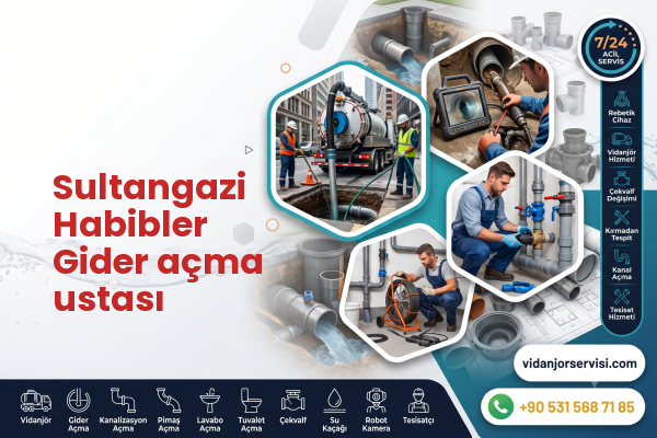 Sultangazi Habibler Gider açma ustası