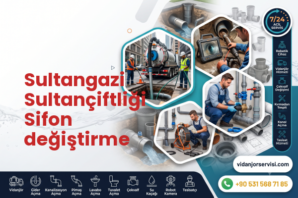 Sultangazi Sultançiftliği Sifon değiştirme
