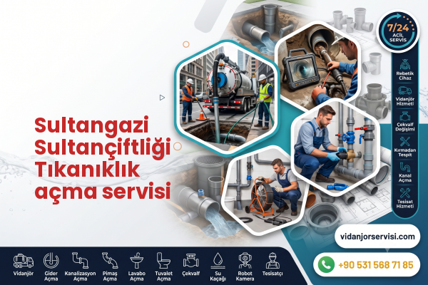 Sultangazi Sultançiftliği Tıkanıklık açma servisi